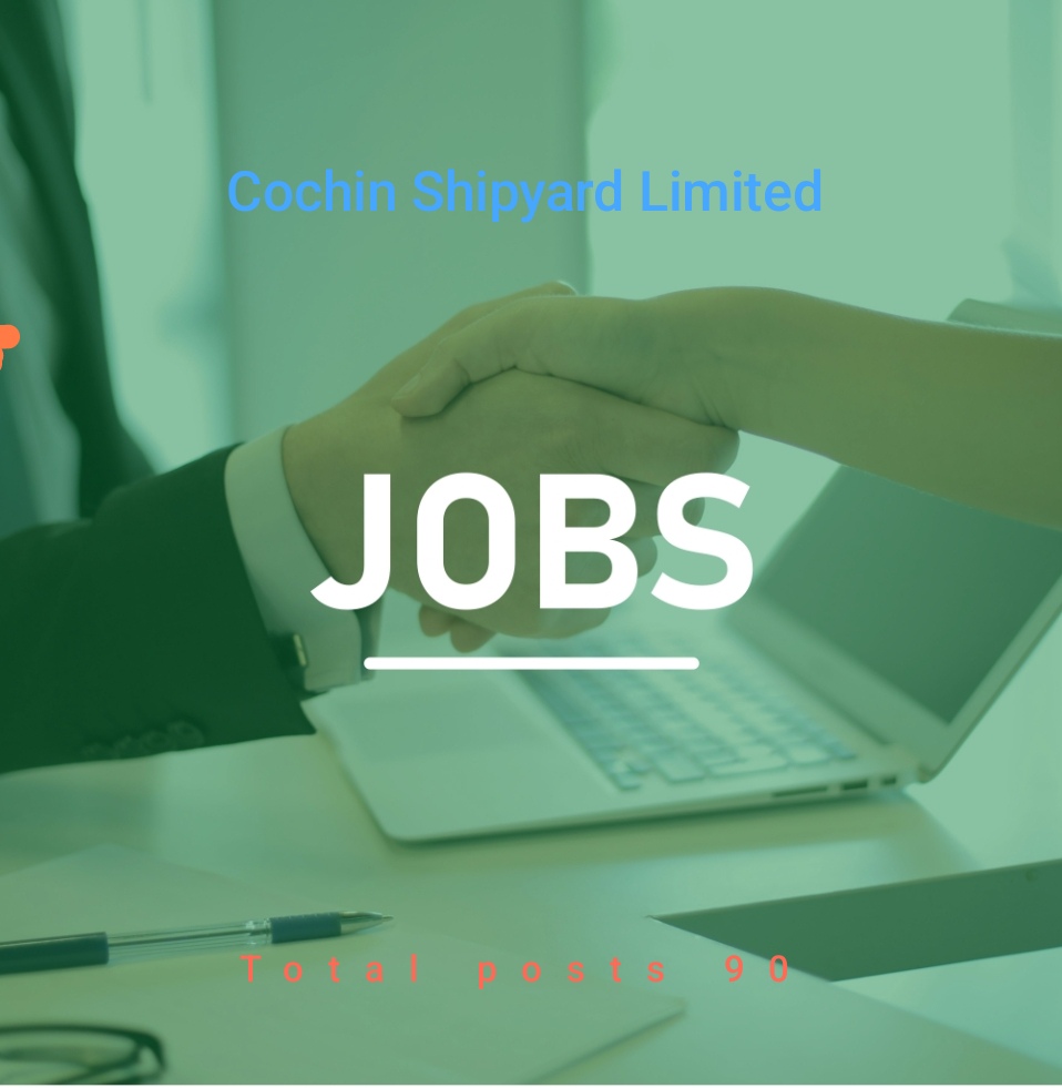 Cochin Shipyard Limited (CSL) 2024 Recruitment for 90 Project Assistant Posts